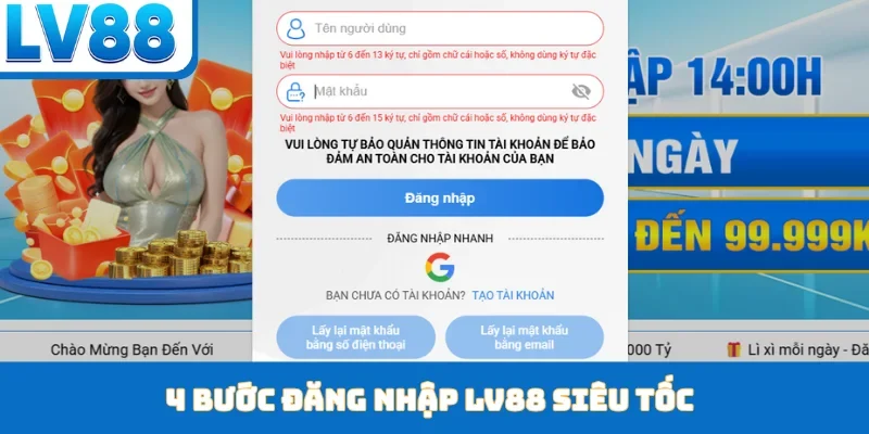 4 bước đăng nhập LV88 siêu tốc