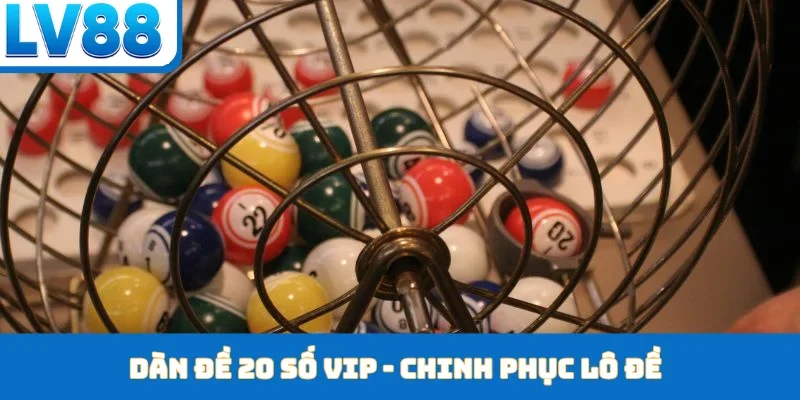 Dàn đề 20 số VIP